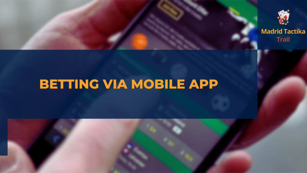 Betting via mobile app