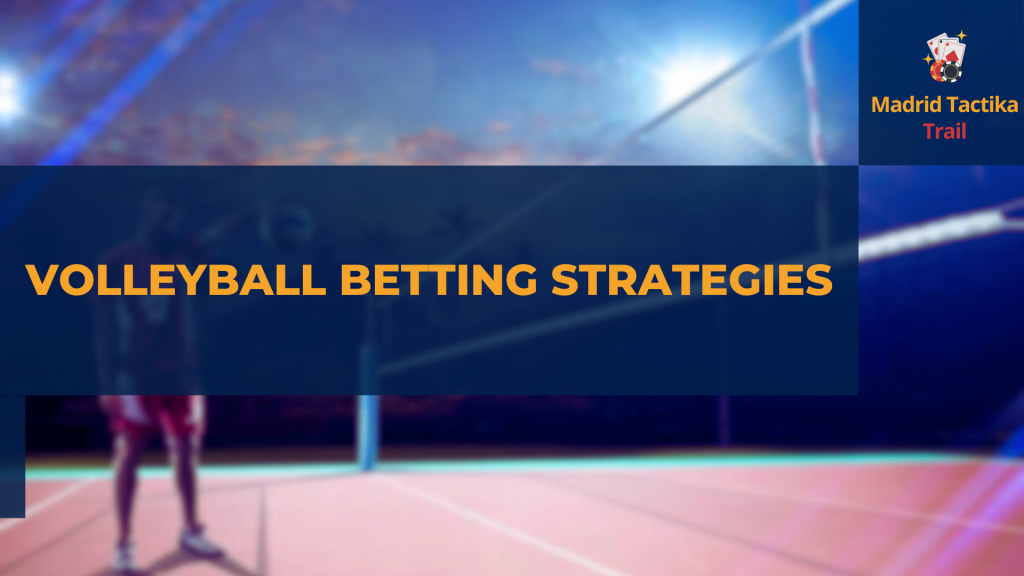 Volleyball betting strategies