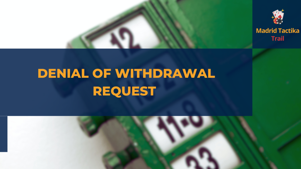 Denial of withdrawal request 
