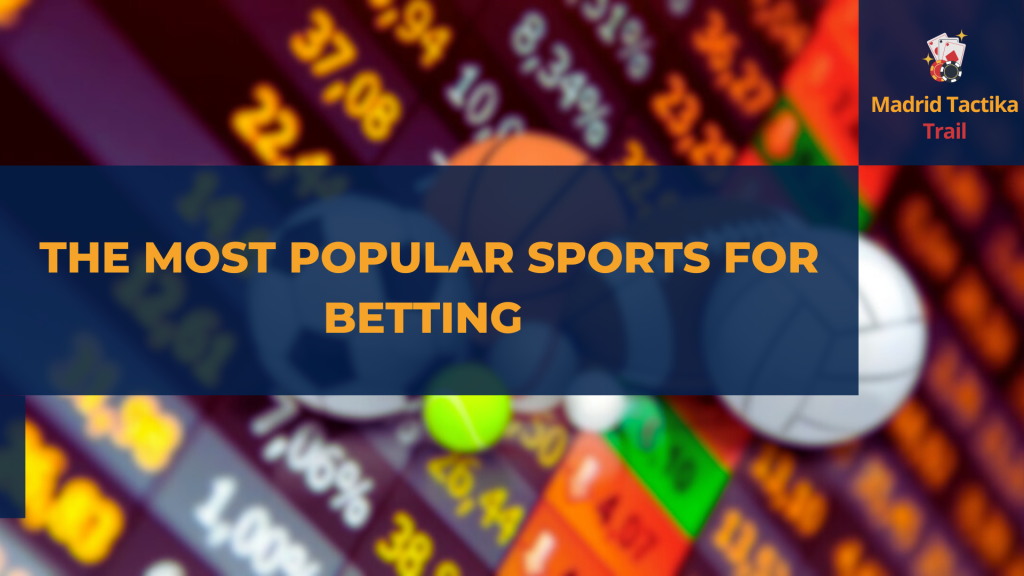 The most popular sports for betting 